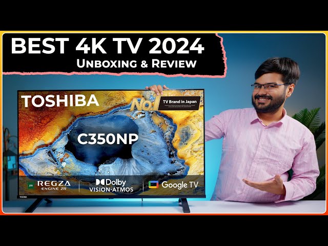 Toshiba C350NP: The 43-inch 4K TV You NEED in 2024? ? Unboxing 