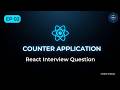 React JS Interview Question | Build Counter App 🔥 Day 2 | 30 Days Coding Challenge