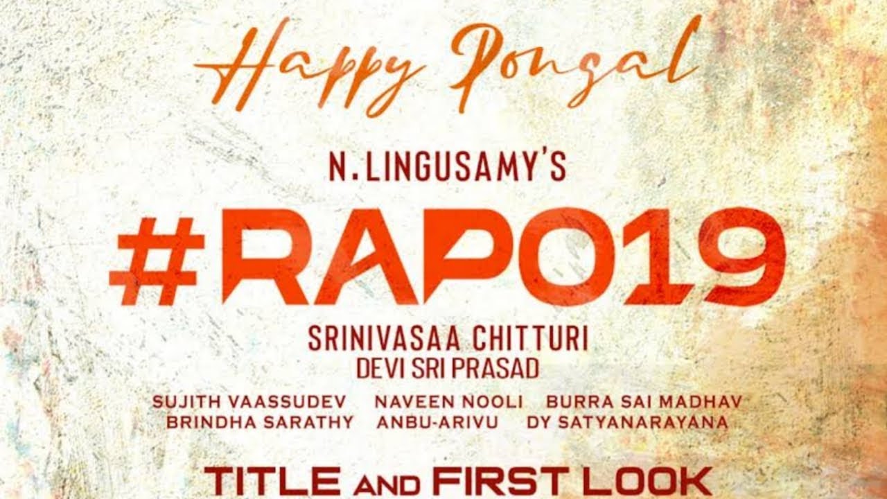 RAPO 19 Title and First Look | Ram Pothineni | N Lingusamy | 