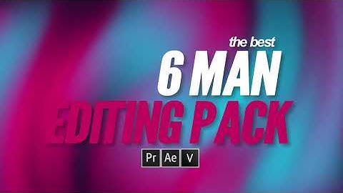 The BEST 6 Man *FREE* Editing Pack! FOR ALL SOFTWARES (PR, AE & VEGAS)