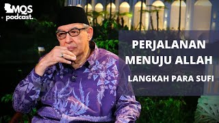 Perjalanan Menuju Allah: Langkah Para Sufi | M. Quraish Shihab Podcast