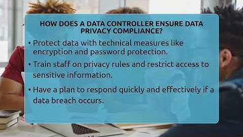 How Does A Data Controller Ensure Data Privacy Compliance? - Minority Business Success Experts