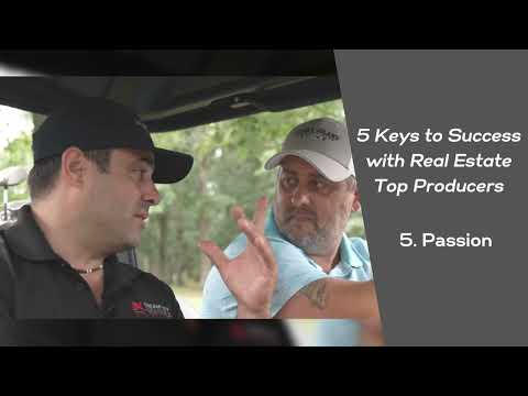 5 Keys to Success with Real Estate Top Producers｜Fifth Key: Passion