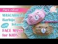 [ENG Sub] Mascarilla Barbijo Cubrebocas Tapabocas para niños de verano - Filter face Mask for Kids