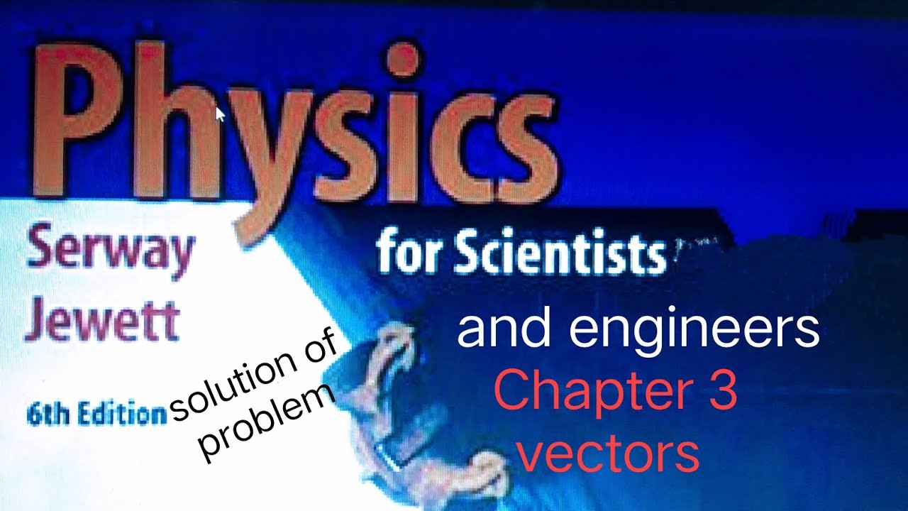 problem 2 chapter 2 physics for scientists and engineers - YouTube