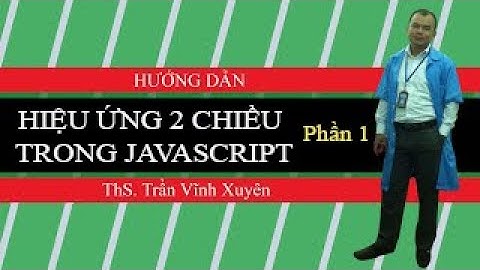 Xây Dựng Hàm Javascript Cho Hiệu Ứng 2 Chiều - Phần 1