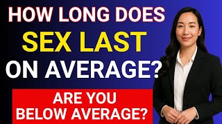 UROLOGIST: How LONG does sex last ON AVERAGE? | Men's Health