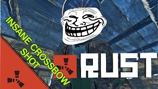 Insane Crossbow Shot! Rust Moments #8