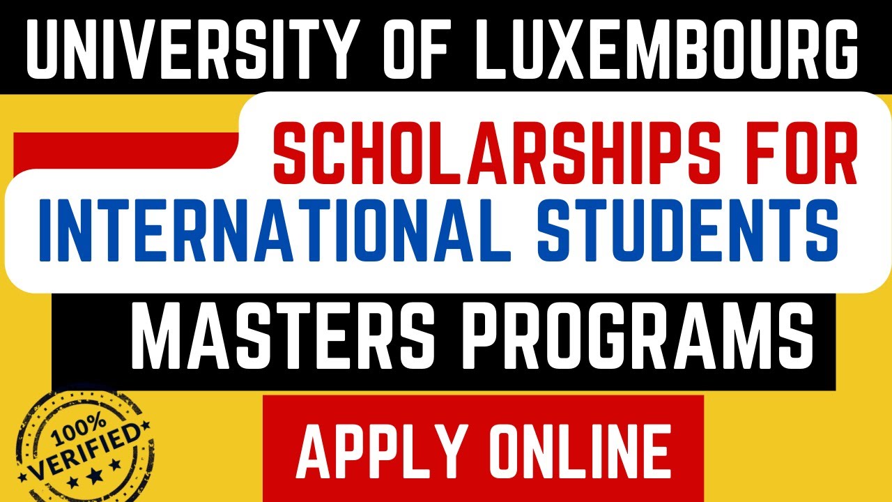 luxembourg phd scholarships for international students