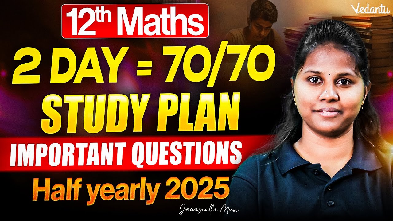 12th Maths | Half Yearly 2 Days Study Plan | Important Questions | Janasruthi Ma'am
