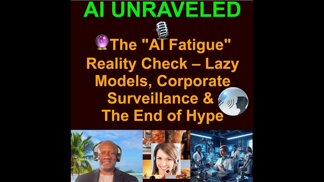 Special Report: 🔮The "AI Fatigue" Reality Check – Lazy Models, Corporate Surveillance & The End o...