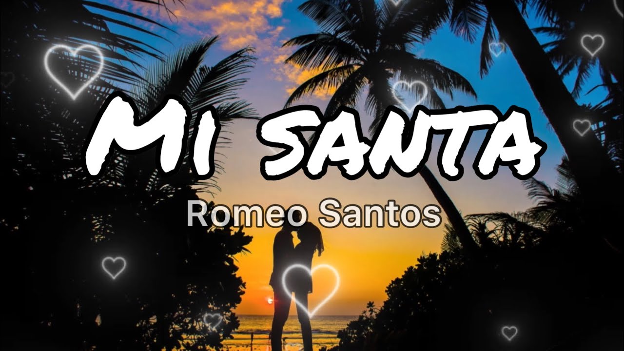 Romeo Santos - Mi Santa (letra/lyrics) - YouTube