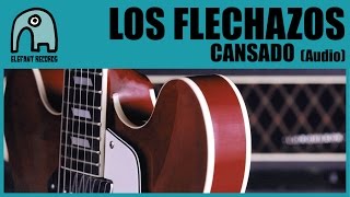 Video thumbnail of "LOS FLECHAZOS - Cansado [Audio]"