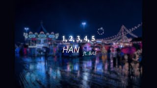 [VIETSUB] 1, 2, 3, 4, 5 - HAN (ft. BAE NMIXX) (Stray Kids)