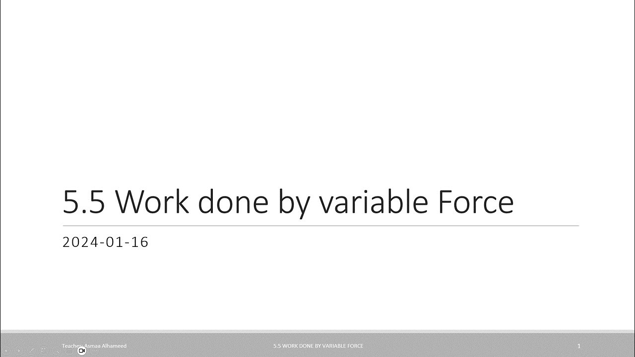 5.5 (Lesson + PS) Work done by a variable force