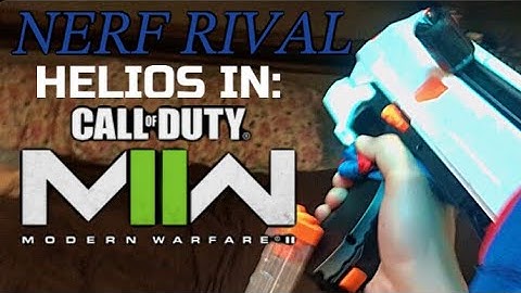 Nerf Rival Helios in Modern Warfare 2!