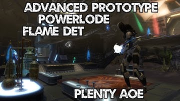 SWTOR: 6.1, Advanced Prototype - OPG, Powerlode & Flame Det.