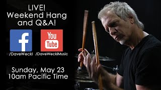 Dave Weckl Weekend Hang/Q&A