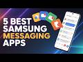 5 Best Samsung Messaging Apps