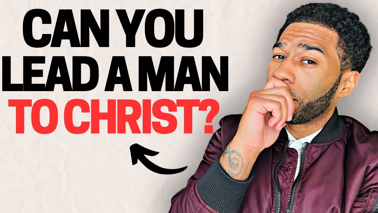Can You Lead A Man To Christ, While Dating Him?