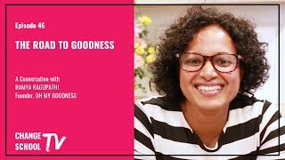 CSTV Ep 46 A Conversation with Ramya Ragupathi :: The Road To Goodness Information