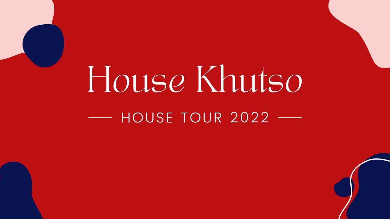 House Khutso House Tour 2022