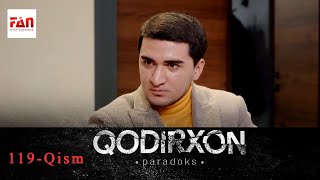 PARADOKS Qodirxon 6-mavsum 119-QISM