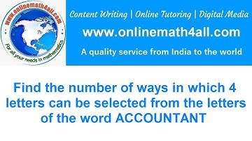 Find the number of ways in which 4 letters can be selected from the letters of the word ACCOUNTANT