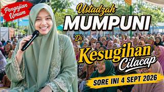 MUMPUNI TERBARU 4 SEPT 2026 // Ceramah Ngapak Lucu Ustdzh. Mumpuni Handayayekti di cilacap - sugihan