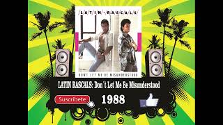 Latin Rascals - Don´t Let Me Be Misunderstood (Radio Version)