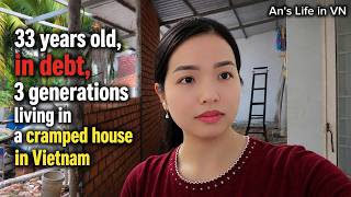 33-Year-Old Woman in Debt, Still Living with Parents & 3 Generations in Vietnam Guide