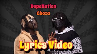 Gboza - Dopenation(Lyric Video)