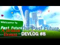 A Broken Dream Devlog #8: OMG FRUTIGER AERO IS THAT FRUTIGER AERO (The Past Future) | Roblox