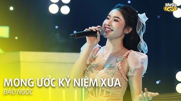 MONG ƯỚC KỶ NIỆM XƯA - Bảo Ngọc | Ca khúc gọi bao kỷ niệm thuở học sinh