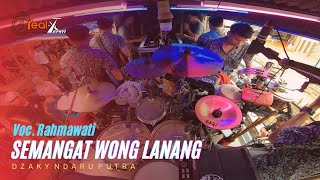 SEMANGAT WONG LANANG - VOC. RAHMAWATI | REAL-X TEAM - DZAKY NDARU PUTRA | PAGADEN BARAT
