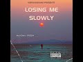 Mayday Fresh - Losing Me Slowly | Official Music Visualizer