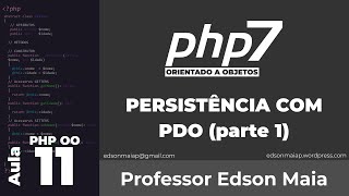 Curso de PHP 7 OO Aula 11 Persistência com PHP OO e PDO parte 01