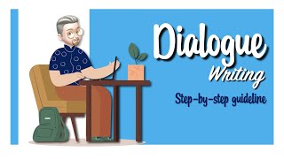 ESL - Dialogue Writing (A step-by-step guideline)