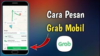 Cara Pesan Grab Mobil | Grab Car