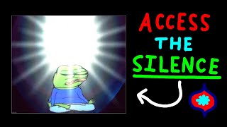 How to ACCESS the SILENCE