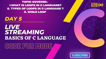 LECTURE 5: C LANGUAGE | INTRODUCTION TO LOOPS ?| TYPES OF LOOPS|WHILE LOOP | WITH NOTES , CODING C