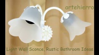 Light Wall Sconce, Rustic Bathroom Ideas of country cottage
