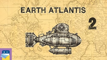 Earth Atlantis: iOS / Android / PC / Switch Gameplay Walkthrough Part 2 (by Pixel Perfex)