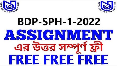 BDP SPH-1 ASSIGNMENT ANSWERS NSOU 2022