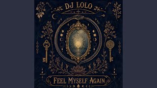 Feel Myself Again