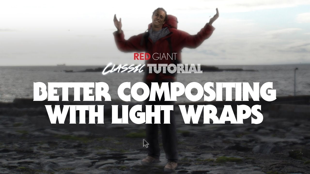 Classic Tutorial Better Compositing with Light Wraps YouTube