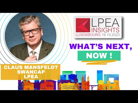 LPEA Insights - Is the Era of PE & VC Over? With Claus Mansfeldt (SwanCap & LPEA)