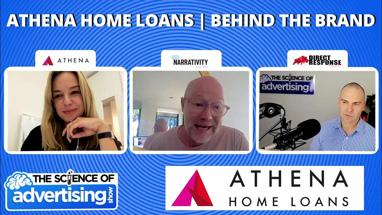 Athena Home Loans Behind The Brand The Science of Advertising Show