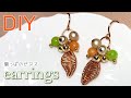 【ワイヤーアクセサリー】葉っぱ（リーフ）チャームを使ったピアスの組み立て方 Tutorial for earrings with wire leaf-shaped motif