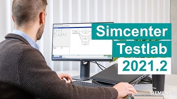 WHAT’S NEW Simcenter Testlab 2021.2 #WhatsNewSimcenter